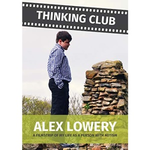 Thinking Club - A Filmstrip of My Llife as a Person with Autism