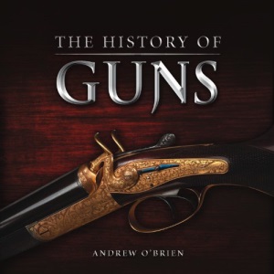 A History of Guns (Big Book)