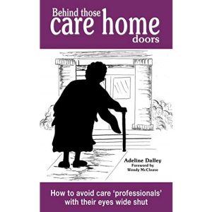 Behind Those Care Home Doors