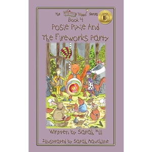 Posie Pixie and the Fireworks Party - Book 4 in the Whimsy Wood Series