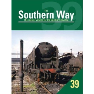 The Southern Way: No. 39 (The Southern Way: The Regular Volume for the Southern Devotee)