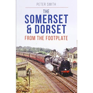 The Somerset & Dorset from The Footplate Reprint