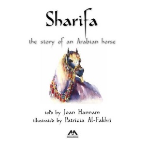 Sharifa: The Story of an Arabian Horse