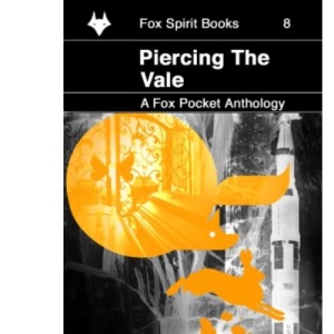 Piercing the Vale: Volume 8 (Fox Pockets)
