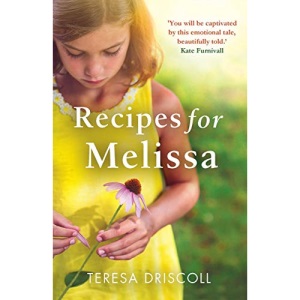 Recipes for Melissa: The heartbreaking story of a mother's goodbye to her daughter