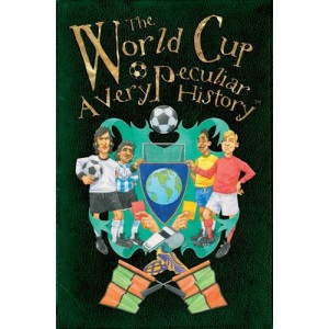 The World Cup, A Very Peculiar History