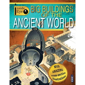 Inside Eye: Big Buildings of the Ancient World