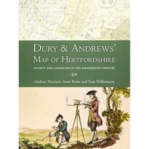 Dury and Andrews’ Map of Hertfordshire: Society and Landscape in the Eighteenth Century