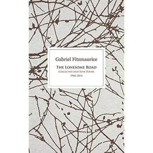 The Lonesome Road: Collected and New Poems, 1984-2014