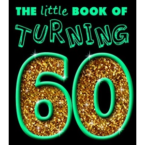 TURNING 60 - LITTLE BOOK