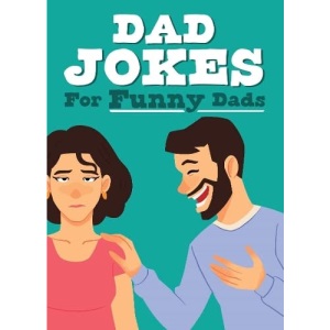 Dad Jokes for Funny Dads - Colourful Joke Book