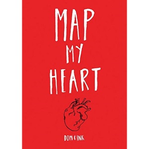 Map My Heart: My Love Life in Doodles