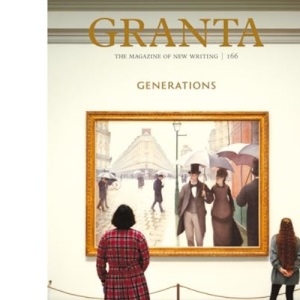 Granta 166: Generations