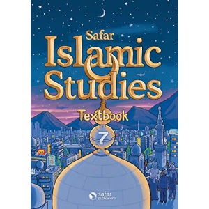 Safar Publications - Islamic Studies: Textbook 7 - Learn about Islam Series