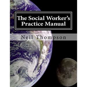 The Social Worker's Practice Manual: 1 (Avenue Practice Manuals)