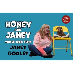 Honey and Janey: You've Been Telt