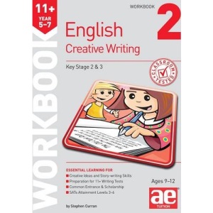 11+ Creative Writing Workbook 2: Creative Writing and Story-Telling Skills