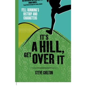 It's a Hill, Get Over It: Fell Running's History and Characters