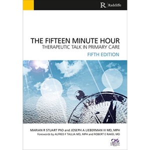 The Fifteen Minute Hour: Therapeutic Talk in Primary Care, Fifth Edition