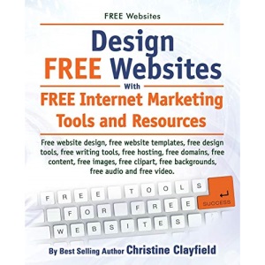 Free Websites. Design Free Websites with Free Internet Marketing Tools and Resources. Free Website Design, Free Website Templates, Free Writing Tools,