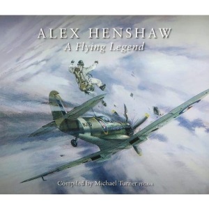 Alex Henshaw: A Flying Legend