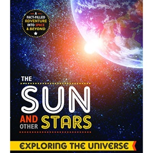 The sun and other stars (Exploring the Universe)