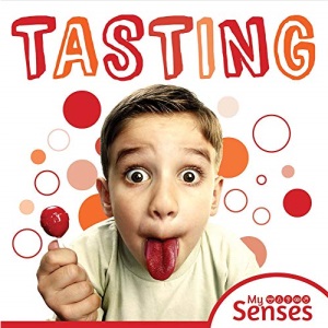 Tasting (My Senses)