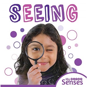 Seeing (My Senses)