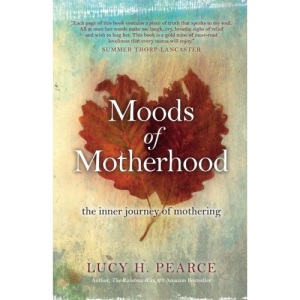 Moods of Motherhood: The inner journey of mothering