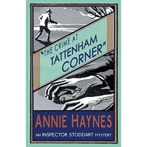 The Crime at Tattenham Corner: Volume 2 (The Inspector Stoddart Mysteries)