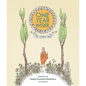 One Year Wiser : The Coloring Book: Unwind with Weekly Illustrated Meditations