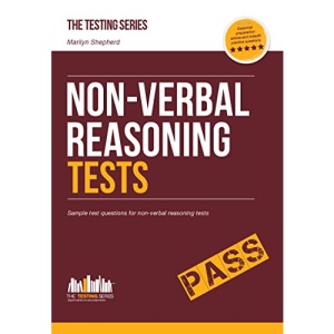 NON-VERBAL REASONING TESTS: Sample test questions and explanations for non-verbal reasoning tests (How2become): 1 (Testing Series)