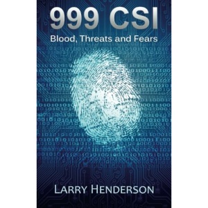 999 CSI: Blood, Threats and Fears