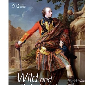 Wild and Majestic: Romantic Visions of Scotland