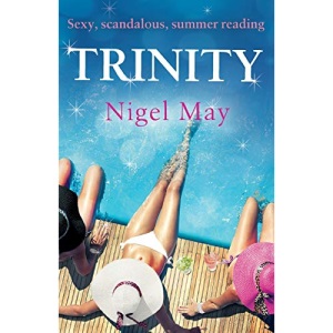 Trinity: Sexy, scandalous, summer reading