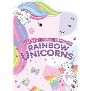 Shaped Super Colouring Fun: Rainbow Unicorns