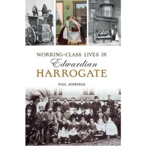 Working class lives in Edwardian Harrogate