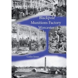 Blackpole Munitions Factory Worcester