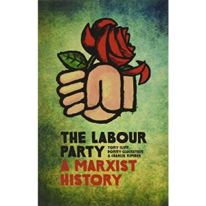 The Labour Party: A Marxist History
