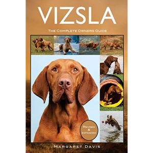 Vizsla: The Complete Owners Guide