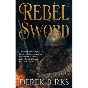 Rebel Sword: 1 (The Anarchy Series)