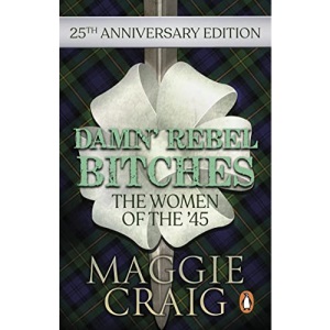 Damn' Rebel Bitches: The Women of the '45