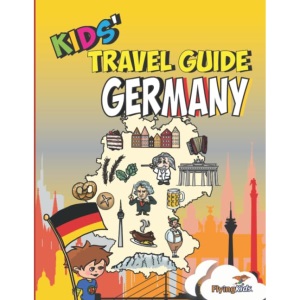 Kids' Travel Guide - Germany: The fun way to discover Germany - especially for kids: 26