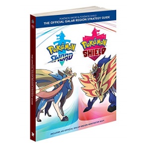 Pokémon Sword & Pokémon Shield: The Official Galar Region Strategy Guide