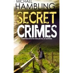 SECRET CRIMES a gripping detective thriller full of suspense
