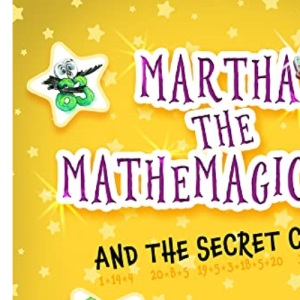 Martha the Mathemagician and the Secret Code: 1