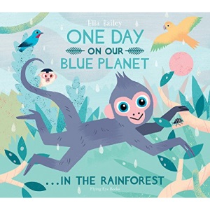 One Day on our Blue Planet: In the Rainforest: 1