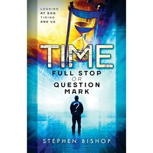 Time: Full Stop or Question Mark?