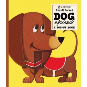 Dog and Friends: A Pop-Up Book (Scribblers Pop-Up Book)