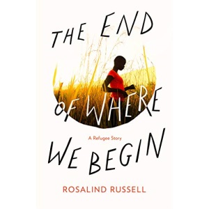 The End of Where We Begin: A Refugee Story